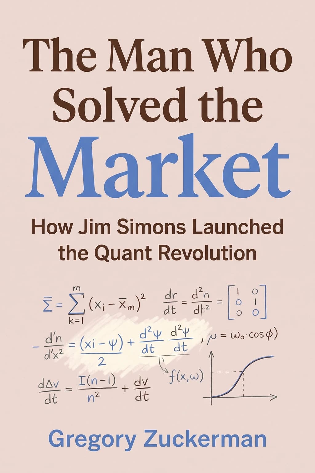 The Man Who Solved the Market book cover